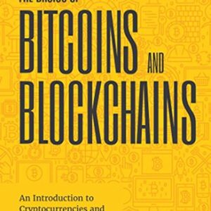 The Basics of Bitcoins and Blockchains