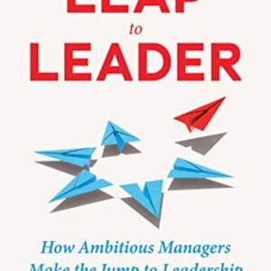 The Leap to Leader