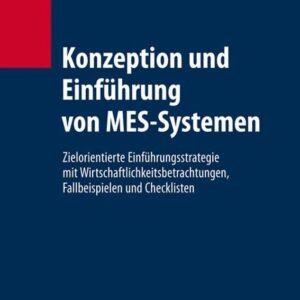 Konzeption und Einführung von MES-Systemen