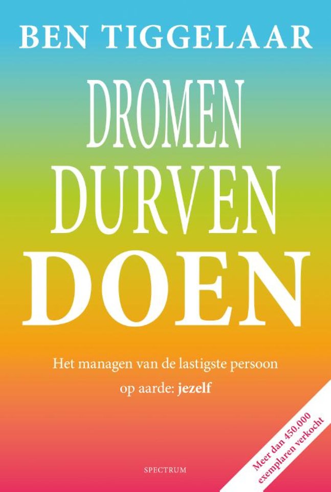 Dromen, Durven, Doen