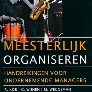 Meesterlijk organiseren