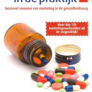 Zorgmarketing in de praktijk