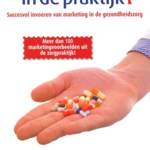 Zorgmarketing in de praktijk - deel 2