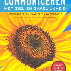 Communiceren met ziel en zakelijkheid