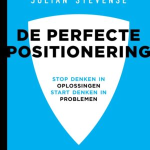 De perfecte positionering