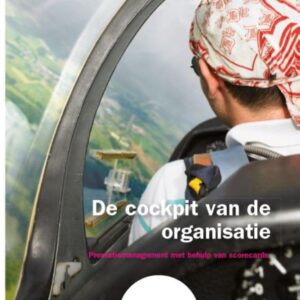 De cockpit van de organisatie