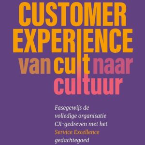 Customer Experience, van cult naar cultuur