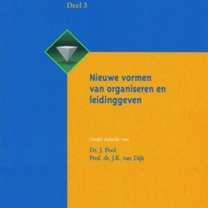 Nieuwe vormen van organiseren en leidinggeven