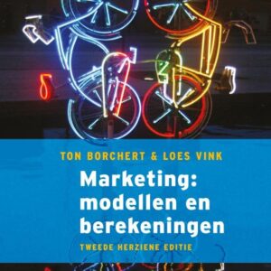 Marketing: modellen en berekeningen, 2e herziene editie