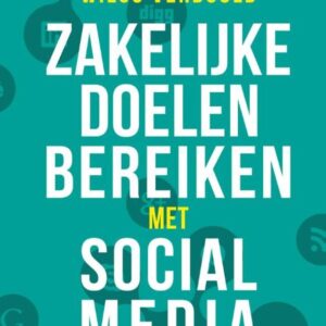 Zakelijke doelen bereiken met social media
