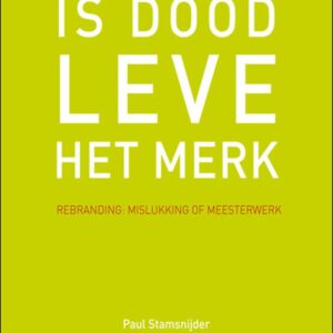 Het merk is dood, leve het merk