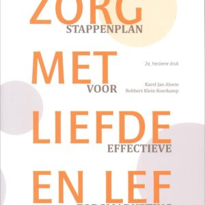 Zorg met liefde en lef