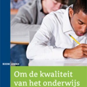 Om de kwaliteit van het onderwijs