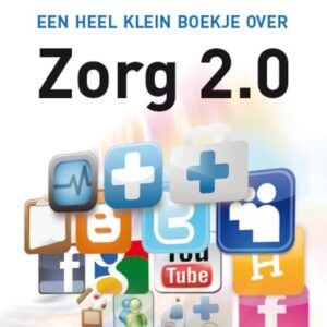 Een heel klein boekje over Zorg 2.0