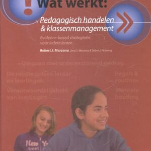 Wat werkt: Pedagogisch handelen & klassenmanagement