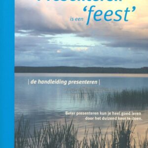 Presenteren is een 'feest'