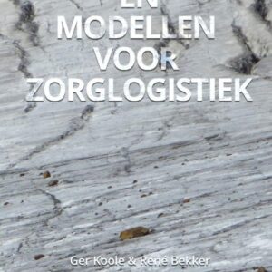 Methoden en modellen voor zorglogistiek
