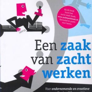 Een zaak van zacht werken