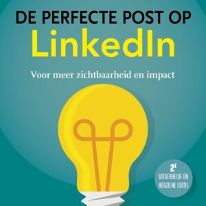 De perfecte post op LinkedIn