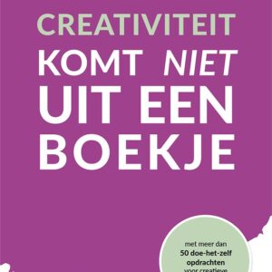 Creativiteit komt niet uit een boekje