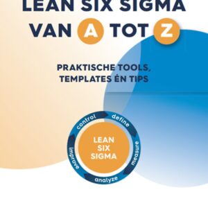 Lean Six Sigma van A tot Z
