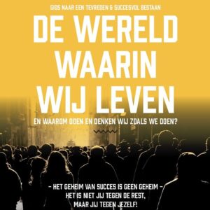 De wereld waarin wij leven