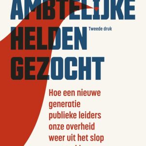Ambtelijke helden gezocht