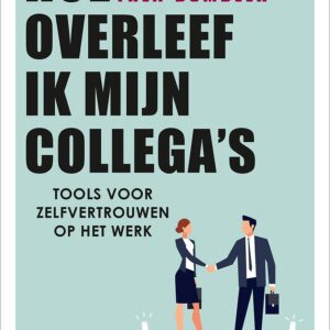 Hoe overleef ik mijn collega's?