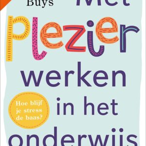Met plezier werken in het onderwijs