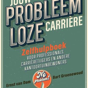 Jouw probleemloze carrière