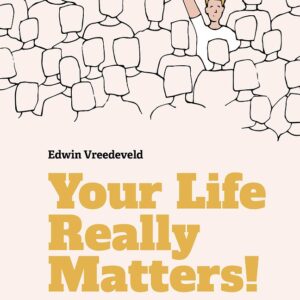 Your Life Really Matters!