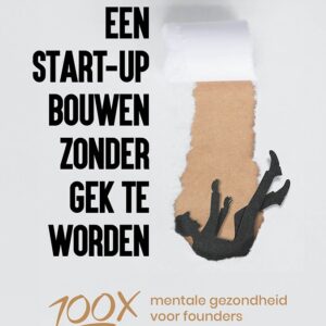 Een start-up bouwen zonder gek te worden