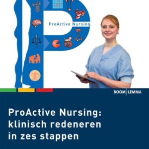 ProActive Nursing: klinisch redeneren in zes stappen