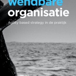 De wendbare organisatie