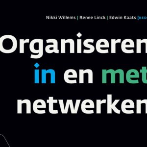 Organiseren in en met netwerken