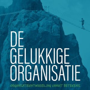 De gelukkige organisatie