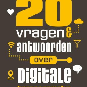 20 vragen & antwoorden over digitale transformatie