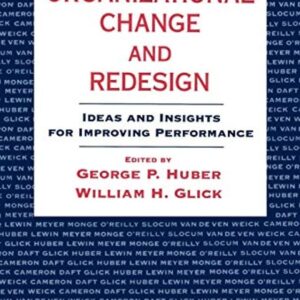 Organizational Change and Redesign