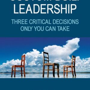Custom-Built Leadership