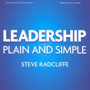 Leadership: Plain and Simple