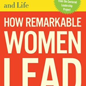 How Remarkable Women Lead