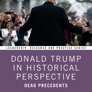 Donald Trump in Historical Perspective
