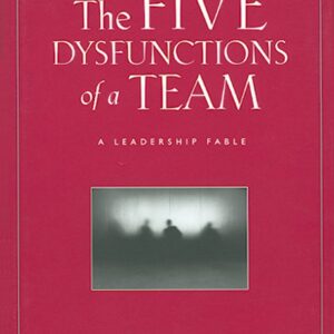 The Five Dysfunctions of a Team