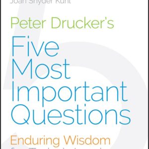 Peter Drucker′s Five Most Important Questions