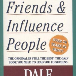 How to Win Friends and Influence People