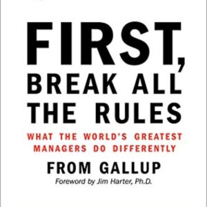 First, Break All the Rules