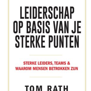 Leiderschap op basis van je sterke punten