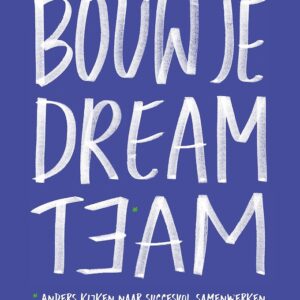 Bouw je dreamteam