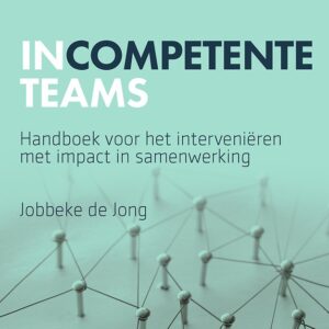 Competente mensen - Incompetente teams