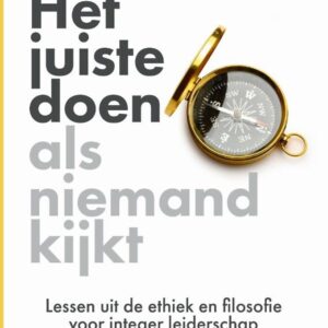 Het juiste doen als niemand kijkt